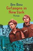 Gefangen in New York - Ben Bova