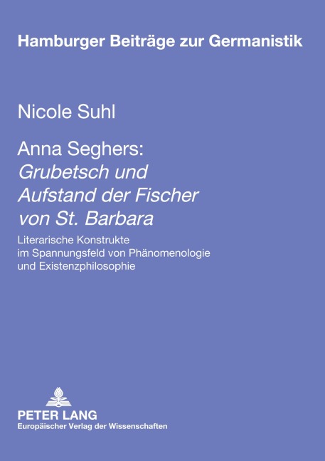 Anna Seghers: 'Grubetsch' und 'Aufstand der Fischer von St. Barbara' - Nicole Suhl