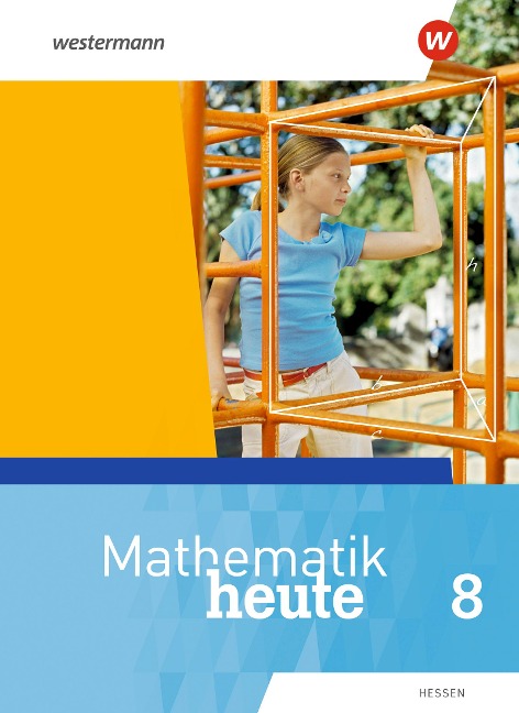 Mathematik heute 8. Schülerband. Hessen - 