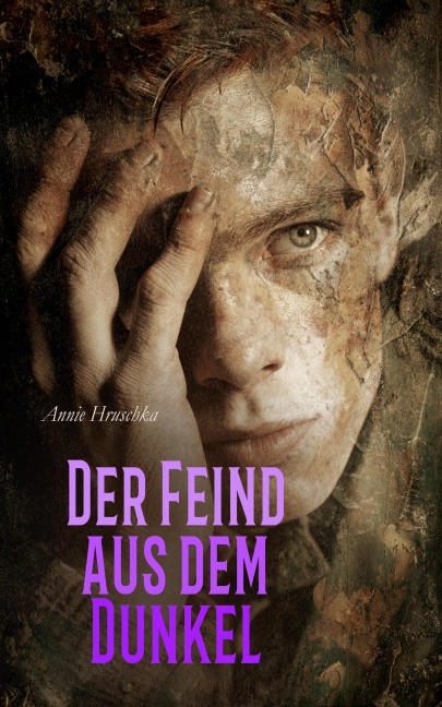 Der Feind aus dem Dunkel - Annie Hruschka