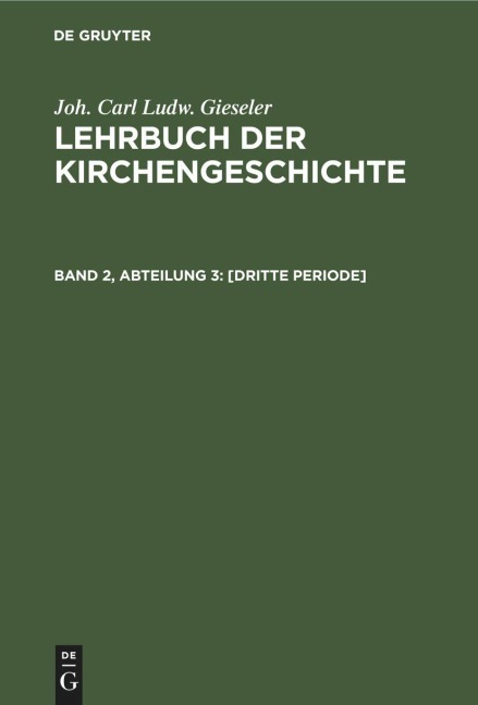 [Dritte Periode] - Joh. Carl Ludw. Gieseler