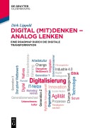 Cover-Bild zum Titel 'Digital (mit)denken - analog lenken' von 'Dirk Lippold'