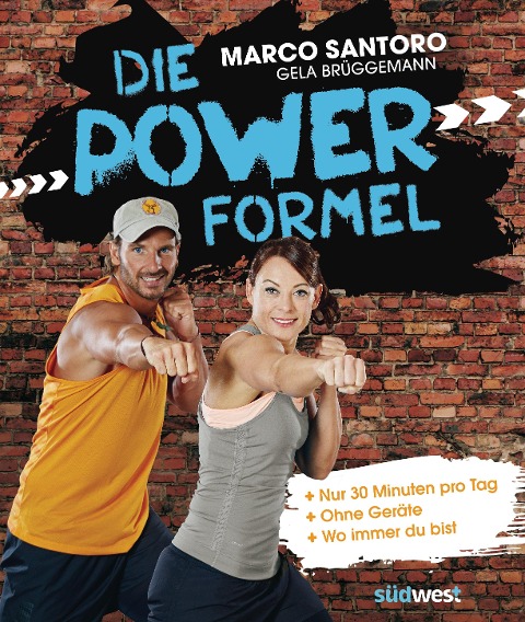 Die Power-Formel - Marco Santoro, Gela Brüggemann