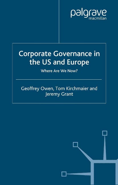 Corporate Governance in the Us and Europe - G. Owen, T. Kirchmaier, J. Grant