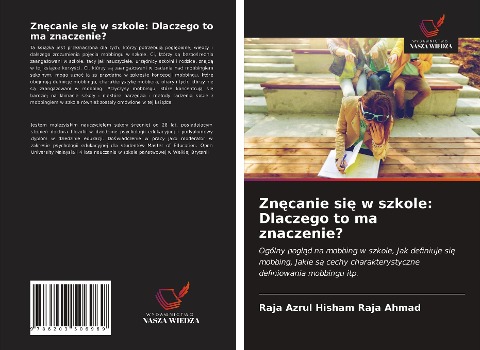 Zn¿canie si¿ w szkole: Dlaczego to ma znaczenie? - Raja Azrul Hisham Raja Ahmad