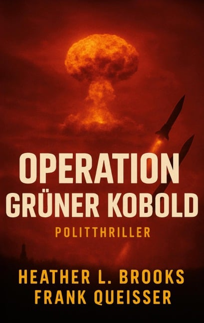 Operation Grüner Kobold - Frank Queißer, Heather L. Brooks