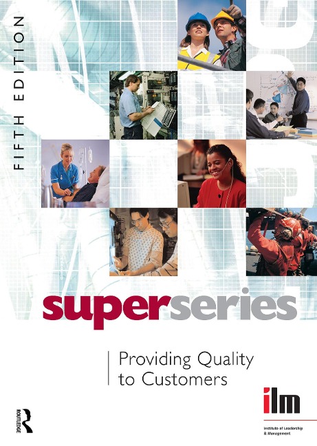 Providing Quality to Customers - Institute of Leadership & Management