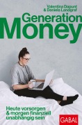 Cover-Bild zum Titel 'Generation Money' von 'Valentina Dapunt, Daniela Landgraf'