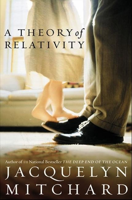 A Theory of Relativity - Jacquelyn Mitchard