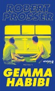Cover-Bild zum Titel 'Gemma Habibi' von 'Robert Prosser'