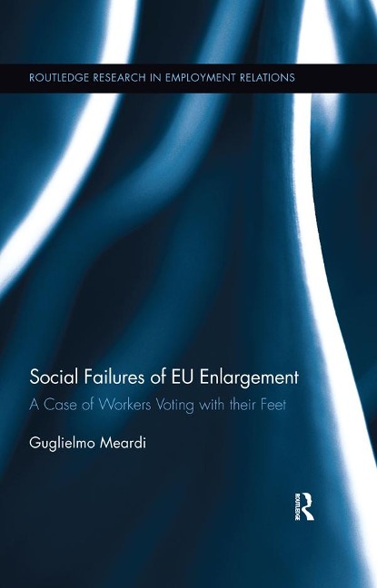 Social Failures of EU Enlargement - Guglielmo Meardi