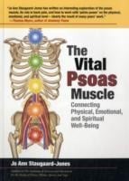 The Vital Psoas Muscle - Jo Ann Staugaard-Jones