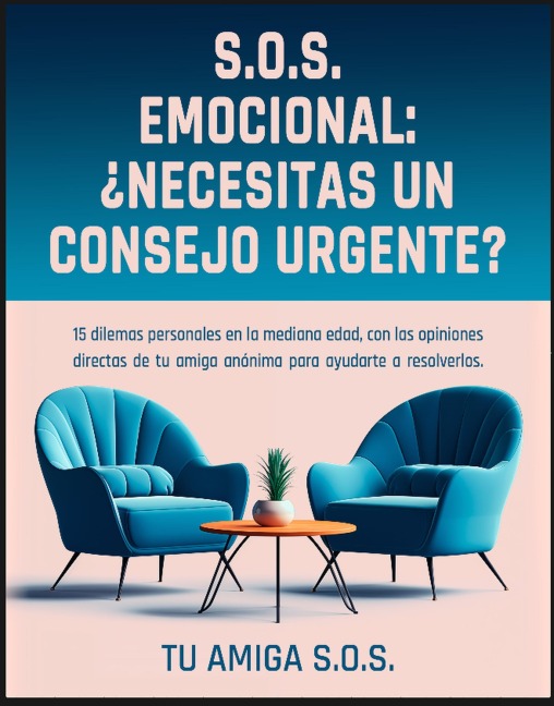 S.O.S. EMOCIONAL: ¿NECESITAS UN CONSEJO URGENTE? - Tu Amiga S. O. S.