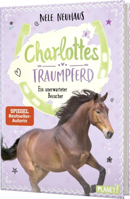 Charlottes Traumpferd 3: Ein unerwarteter Besucher - Nele Neuhaus