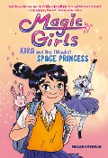 Kira and the (Maybe) Space Princess - Megan Brennan