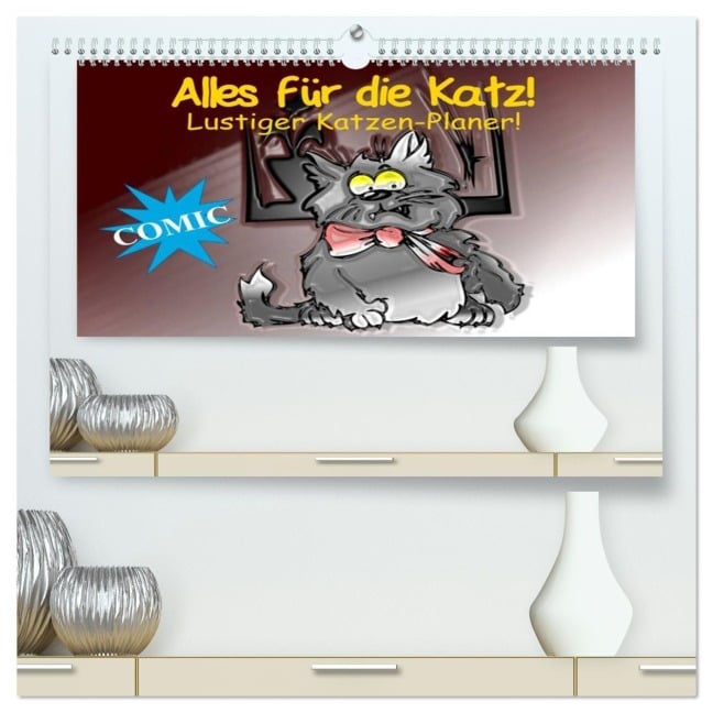 Alles für die Katz! Lustiger Katzen-Planer (hochwertiger Premium Wandkalender 2026 DIN A2 quer), Kunstdruck in Hochglanz - Elisabeth Stanzer