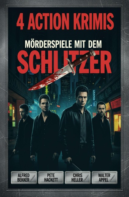 4 Action Krimis: Mörderspiele mit dem Schlitzer - Alfred Bekker, Chris Heller, Pete Hackett, Walter Appel