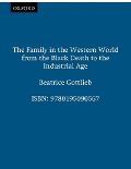 Cover-Bild zum Titel 'The Family in the Western World from the Black Death to the Industrial Age' von 'Beatrice Gottlieb'