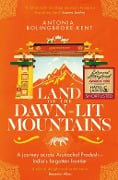 Cover-Bild zum Titel 'Land of the Dawn-lit Mountains' von 'Antonia Bolingbroke-Kent'