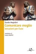 Cover-Bild zum Titel 'Comunicare meglio. Istruzioni per l'uso' von 'Sandro Angiolini'