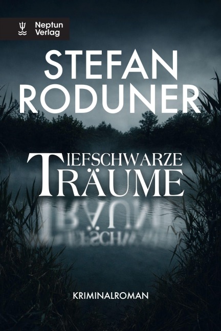 Tiefschwarze Träume - Stefan Roduner