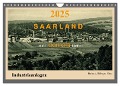 Saarland - vunn domols (frieher), Industrieanlagen (Wandkalender 2025 DIN A4 quer), CALVENDO Monatskalender - Siegfried Arnold