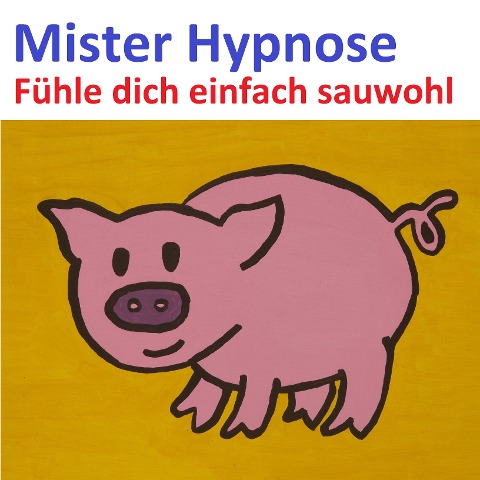 Fühle dich einfach Sauwohl - 