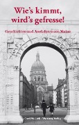 Cover-Bild zum Titel 'Wie's kimmt, wird's gefresse! Geschichten und Anekdoten aus Mainz' von 'Gerd Morlock'