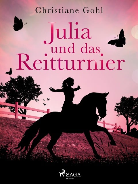 Julia und das Reitturnier - Christiane Gohl