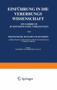 Cover-Bild zum Titel 'Einführung in die Vererbungswissenschaft' von 'Richard Goldschmidt'