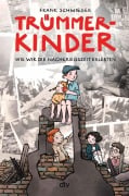Cover-Bild zum Titel 'Trümmerkinder - Wie wir die Nachkriegszeit erlebten' von 'Frank Schwieger'