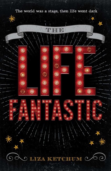The Life Fantastic - Liza Ketchum