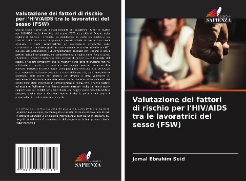 Valutazione dei fattori di rischio per l'HIV/AIDS tra le lavoratrici del sesso (FSW) - Jemal Ebrahim Seid