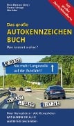 Das große Autokennzeichen Buch - Thomas Schlegel, Pablo Klemann, Alex Aabe