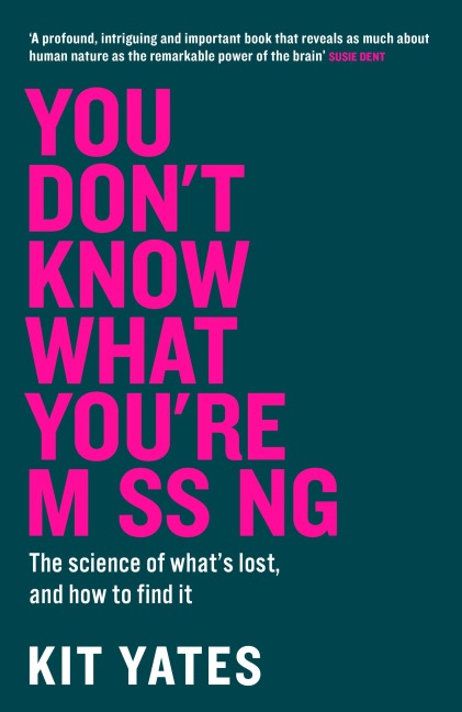 You Don't Know What You're Missing - Kit Yates