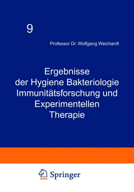 Ergebnisse der Hygiene Bakteriologie Immunitätsforschung und Experimentellen Therapie - Wolfgang Weichardt