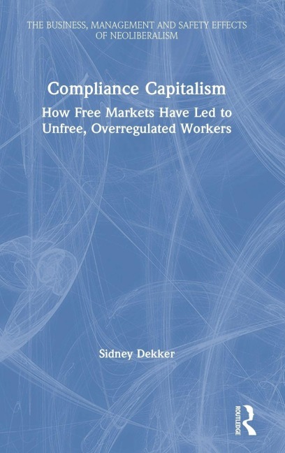 Compliance Capitalism - Sidney Dekker