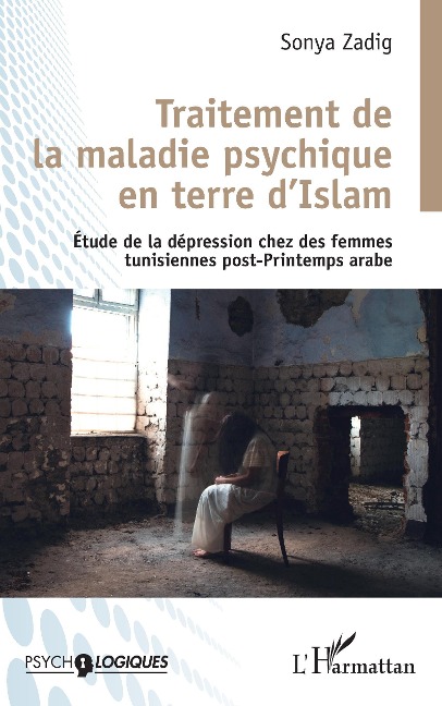 Traitement de la maladie psychique en terre d'Islam - Zadig