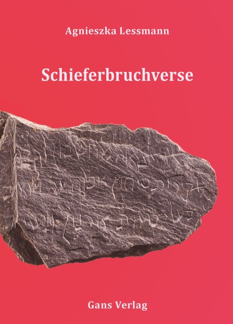 Schieferbruchverse - Agnieszka Lessmann