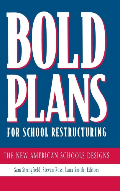 Bold Plans for School Restructuring - 