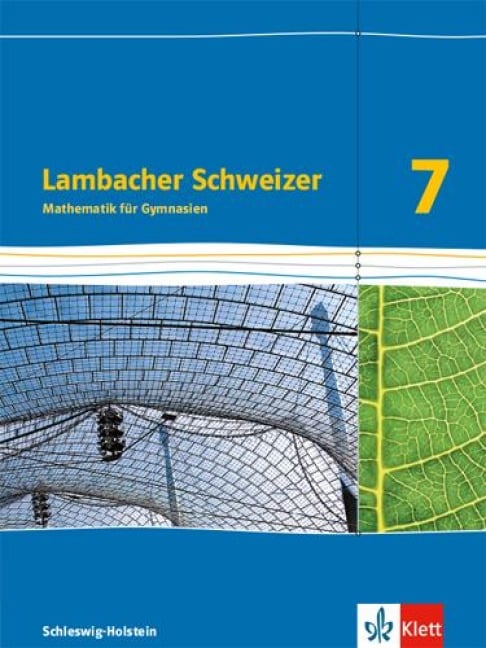 Lambacher Schweizer Mathematik 7. Schulbuch Klasse 7.  Ausgabe Schleswig-Holstein - 