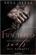 Cover-Bild zum Titel 'Fractured Souls - Der Kämpfer (Perfectly Imperfect Serie 6)' von 'Neva Altaj'