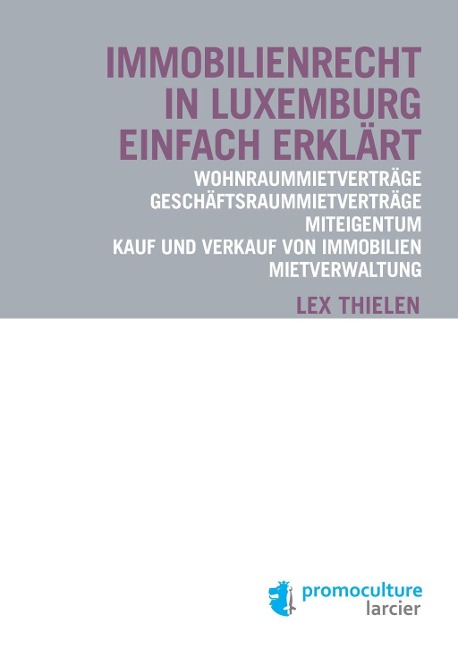 Immobilienrecht in Luxemburg einfach erklärt - Lex Thielen