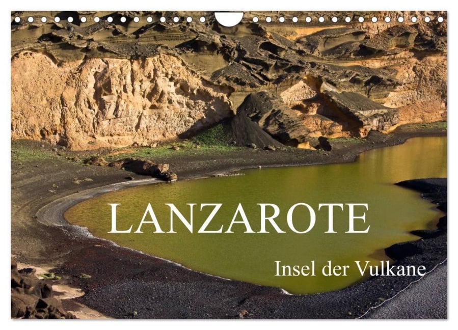 Lanzarote - Insel der Vulkane (Wandkalender 2026 DIN A4 quer), CALVENDO Monatskalender - Anja Ergler