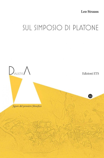 Sul Simposio di Platone - Leo Strauss