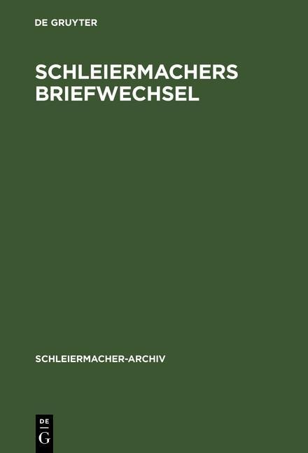 Schleiermachers Briefwechsel - 