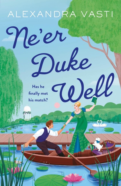 Ne'er Duke Well - Alexandra Vasti