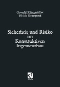 Cover-Bild zum Titel 'Sicherheit und Risiko im Konstruktiven Ingenieurbau' von 'Oswald Klingmüller'