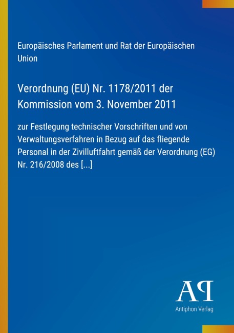 Verordnung (EU) Nr. 1178/2011 der Kommission vom 3. November 2011 - Europäisches Parlament und Rat der Europäischen Union
