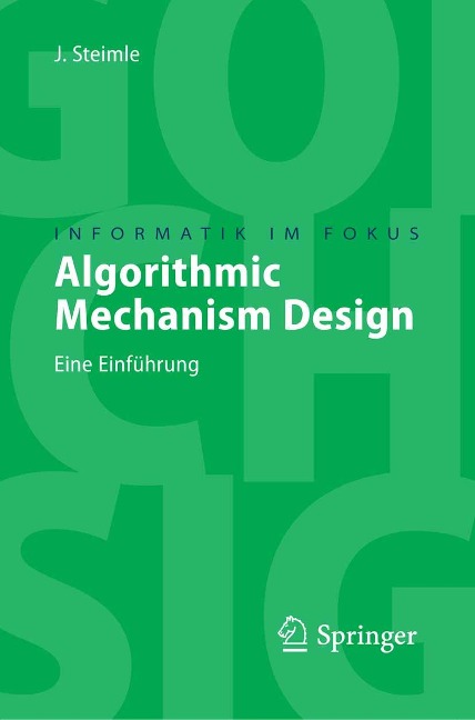 Algorithmic Mechanism Design - Jürgen Steimle